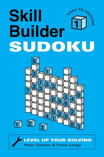 Skill Builder Sudoku: Easy to Medium - PETER GORDON