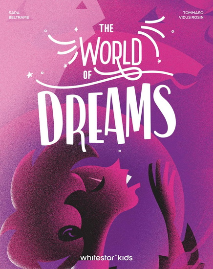The World of Dreams - SARA BELTRAME