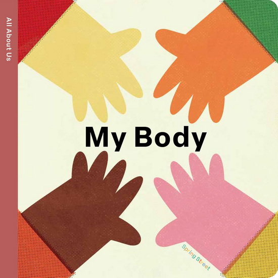 Spring Street All About Us: My Body - COLLECTIF