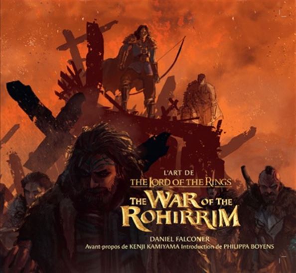 L&#39;Art de The lord of the rings : the war of the Rohirrim - DANIEL FALCONER