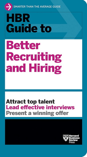 HBR Guide to Better Recruiting and Hiring - COLLECTIF