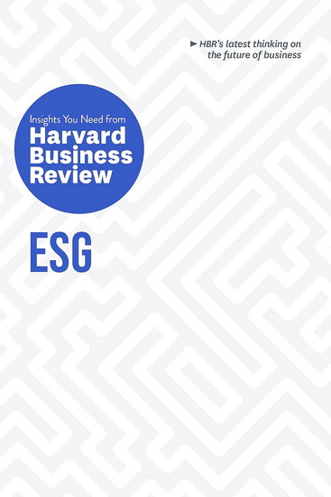 ESG: The Insights You Need from Harvard Business Review - COLLECTIF