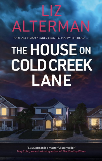 The House on Cold Creek Lane - LIZ ALTERMAN