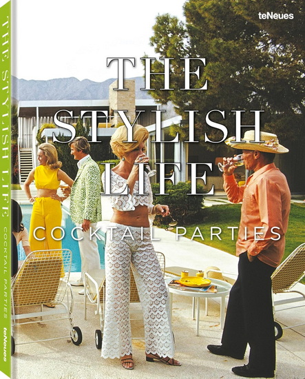 The Stylish Life: Cocktail Parties - ELIZABETH SMITH