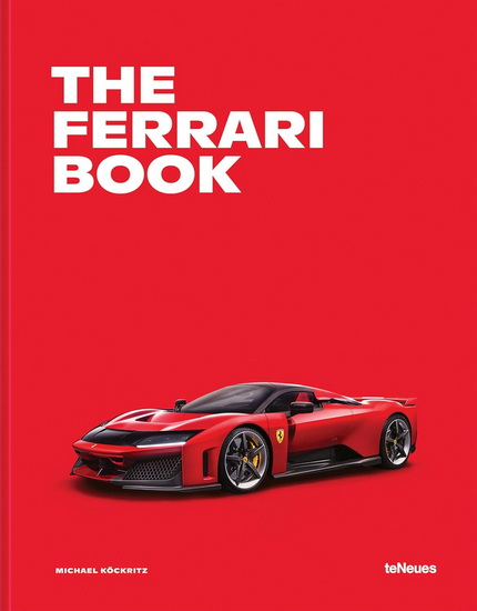 The Ferrari Book - MICHAEL KÖCKRITZ