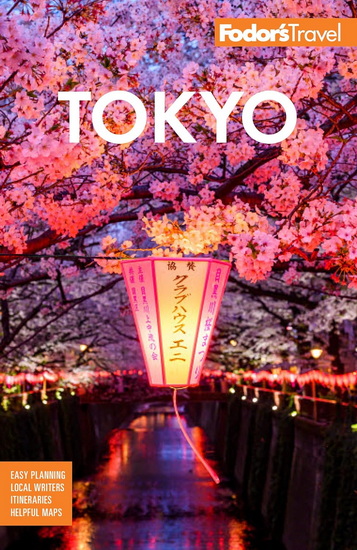 Fodor&#39;s Tokyo: with Side Trips to Mt. Fuji, Hakone, and Nikko - COLLECTIF