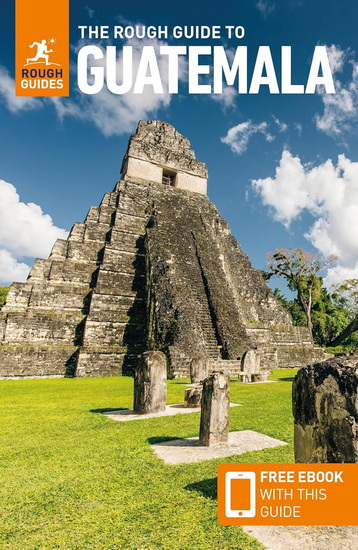 The Rough Guide to Guatemala: Travel Guide with eBook - COLLECTIF