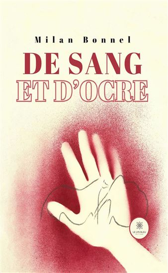 De sang et d’ocre - MILAN BONNEL