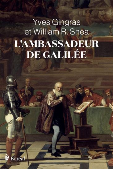 L&#39;Ambassadeur de Galilée - YVES GINGRAS - WILLIAM R. SHEA