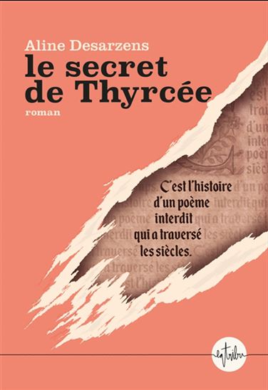 Le Secret de Thyrcée - ALINE DESARZENS