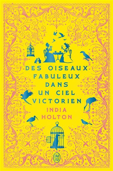 Des oiseaux fabuleux dans un ciel victorien - INDIA HOLTON
