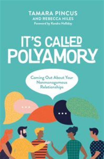 It's Called "Polyamory" - REBECCA HILES - TAMARA PINCUS