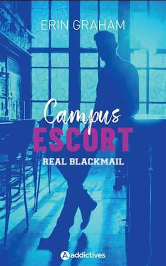Campus Escort : Real Blackmail - ERIN GRAHAM