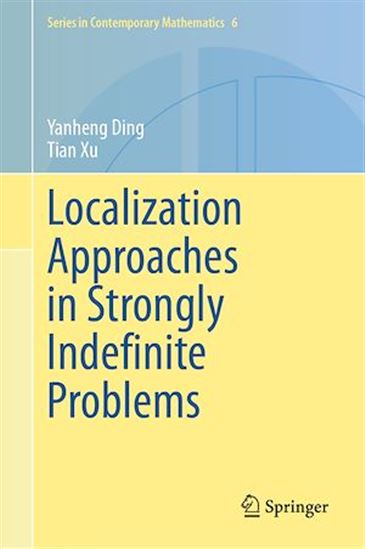 Localization Approaches in Strongly Indefinite Problems - YANHENG DING - TIAN XU