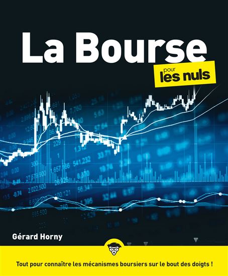 La Bourse pour les nuls 6e éd. - GÉRARD HORNY