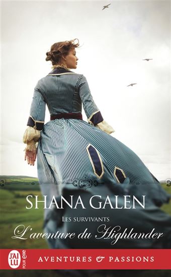 Les Survivants T.08 L&#39;aventure du Highlander - SHANA GALEN