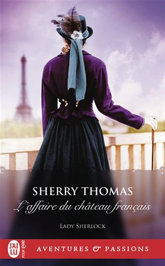 Lady Sherlock T.04 L'affaire du château français - SHERRY THOMAS