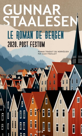 Le Roman de Bergen T.07 2020, post festum T.01 - GUNNAR STAALESEN