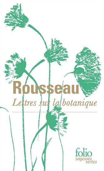 Lettres sur la botanique N. éd. - JEAN-JACQUES ROUSSEAU