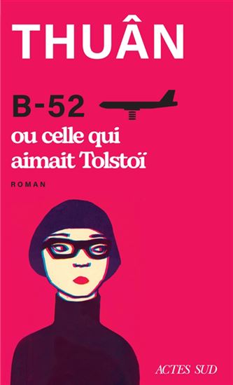 B-52 ou celle qui aimait Tolstoï - THUÂN