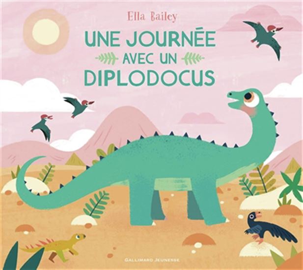 Une journée avec un diplodocus - ELLA BAILEY