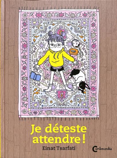 Je déteste attendre ! - EINAT TSARFATI