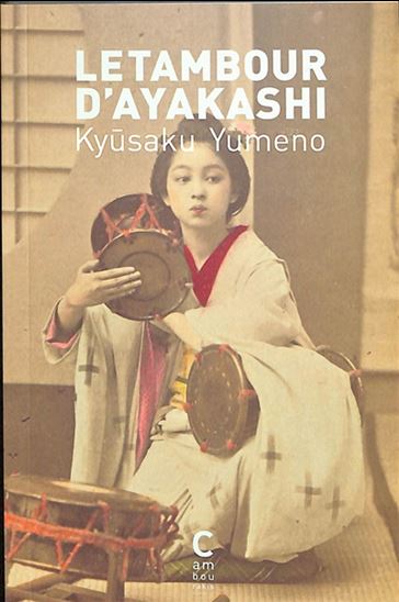 Le Tambour d&#39;Ayakashi - KYUSAKU YUMENO