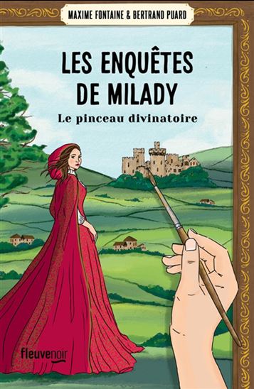 Le Pinceau divinatoire T.03 - MAXIME FONTAINE - BERTRAND PUARD