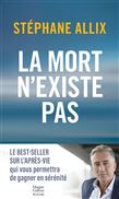 La Mort n'existe pas - STÉPHANE ALLIX