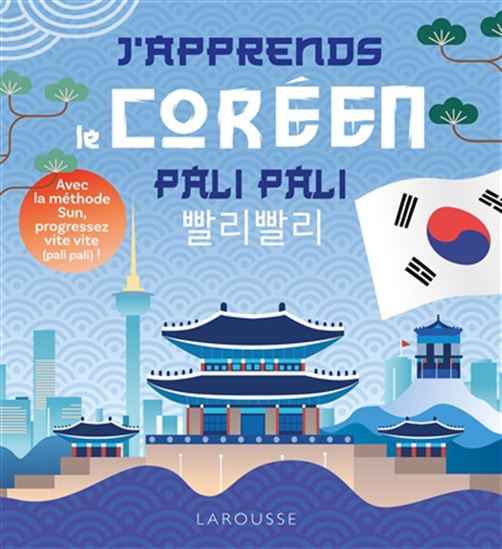 J&#39;apprends le coréen Pali Pali : avec la méthode Sun, progressez vite vite (pali pali) ! - LEE SEONJU