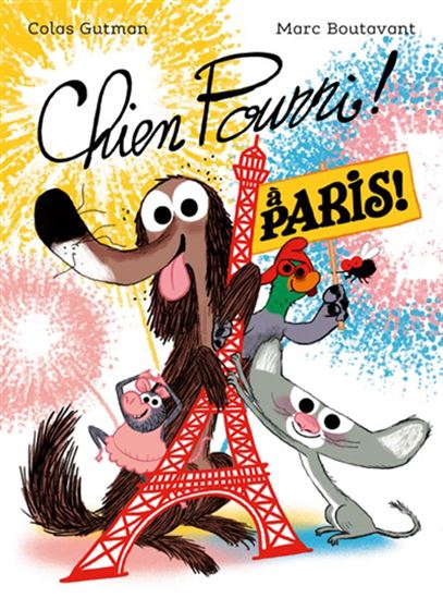 Chien Pourri à Paris N. éd. - COLAS GUTMAN - MARC BOUTAVANT