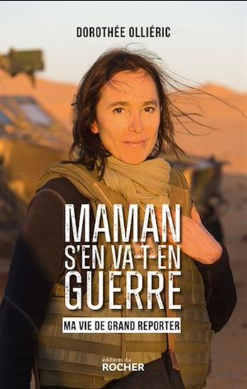 Maman s&#39;en va-t-en guerre - DOROTHÉE OLLIERIC