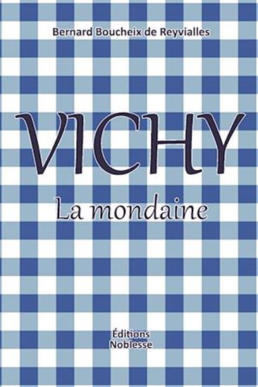 Vichy - BERNARD BOUCHEIX DE REYVIALLES