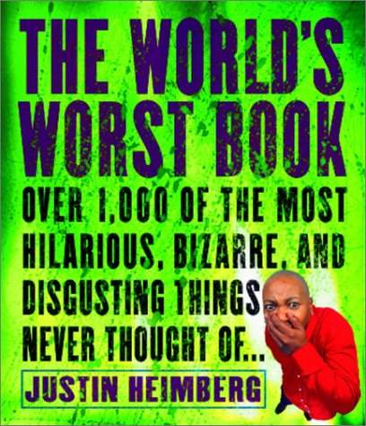 The World's worst book - JUSTIN HEIMBERG