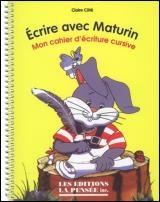 Ecrire avec Maturin, écriture cursive - COTE CLAIRE