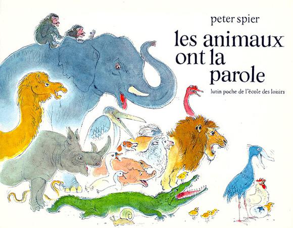 Les Animaux ont la parole - SPIER PETER
