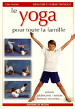 Le Yoga pour toute la famille - CLARA TRUCHOT