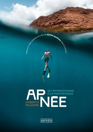 Apnée : de l&#39;apprentissage à la performance - UMBERTO PELIZZARI