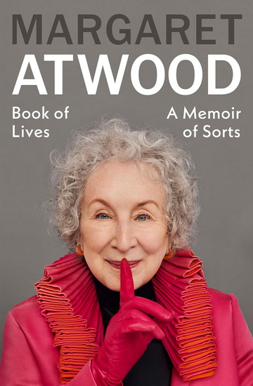 Book of Lives: A Memoir of Sorts - MARGARET ATWOOD