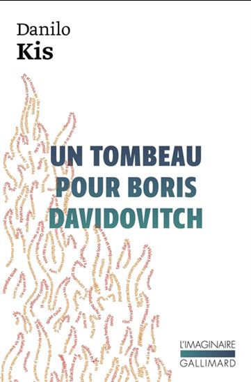 Un tombeau pour Boris Davidovitch : sept chapitres d&#39;une même histoire - DANILO KIS