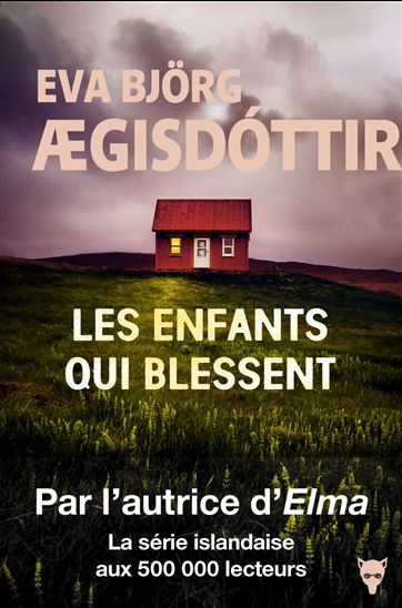 Les Enfants qui blessent - EVA BJÖRG AEGISDOTTIR
