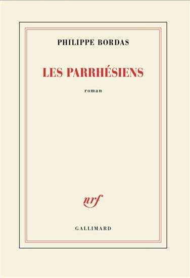 Les Parrhésiens - PHILIPPE BORDAS