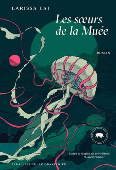 Les Sœurs de la Muée - LARISSA LAI