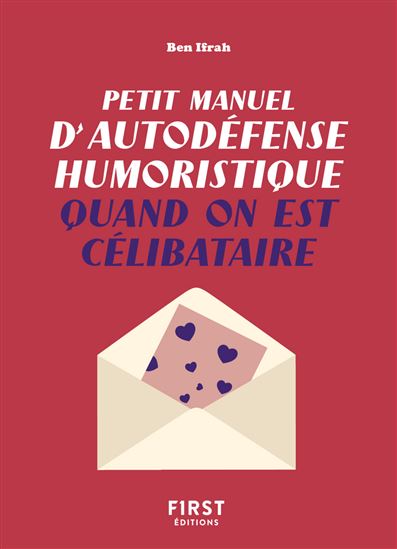 Petit manuel d&#39;autodéfense humoristique quand on est célibataire - BEN IFRAH
