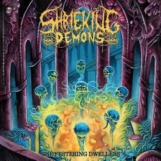 The Festering Dwellers - SHRIEKING DEMONS