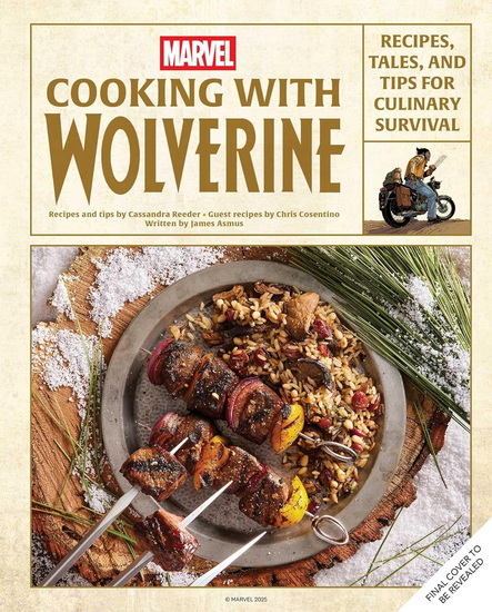 Marvel: Cooking with Wolverine: Recipes, Tales, and Tips for Culinary Survival - COLLECTIF