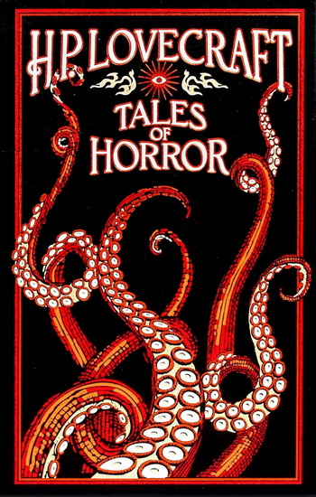 H. P. Lovecraft Tales of Horror - H P LOVECRAFT