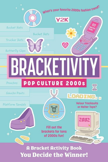 Bracketivity Pop Culture: 2000s - ROBIN LOCKWOOD