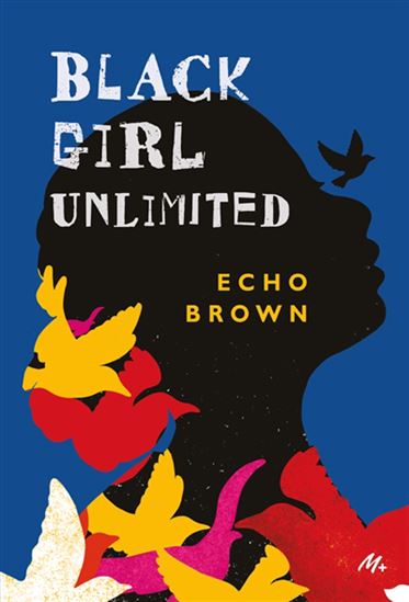 Black girl unlimited - ECHO BROWN
