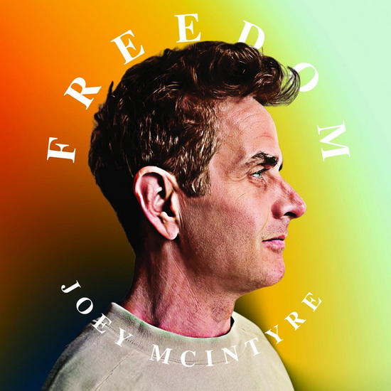Freedom - JOEY MCINTYRE